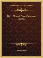 De L. Munati Planci Sermone (1896) 1162307137 Book Cover