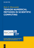 Tensor Numerical Methods in Scientific Computing 3110370131 Book Cover