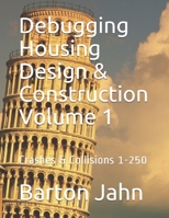 Debugging Housing Design & Construction...at a glance Volume 1: Black & White Edition 1075227232 Book Cover