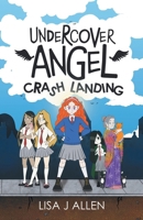 Undercover Angel: A Heartwarming Story About Friendship, Second Chances and Finding Your Wings 0722355211 Book Cover