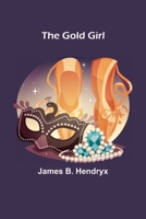 The Gold Girl 9356085153 Book Cover
