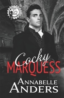 Cocky Marquess B09914FXKM Book Cover