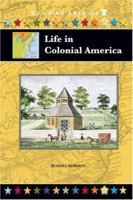 Life in Colonial America 1584155493 Book Cover