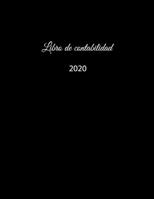 Libro de contabilidad 2020: libro de contabilidad o como libro de presupuesto la visi�n general de sus finanzas formato A4 con 370 p�ginas numeradas planificador financiero para sus ingresos y egresos 1658384725 Book Cover