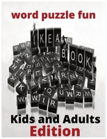 Word puzzle fun book for kids and adults: Puzzle books for kids , puzzle books for adults B0C2SW3GCK Book Cover