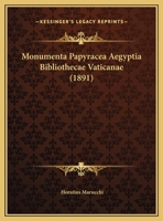 Monumenta Papyracea Aegyptia Bibliothecae Vaticanae (1891) 1160749620 Book Cover
