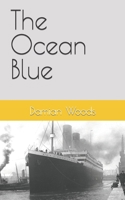 The Ocean Blue B0BPVYN2ZJ Book Cover