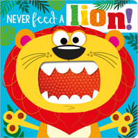 Never Feed a Lion! 1800581319 Book Cover