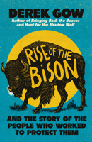Rise of the Bison: And the Story of the People Who Worked to Protect Them 1645023915 Book Cover