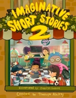 Imaginative Short Stories: Volume 2 B0CB2FTZ6R Book Cover