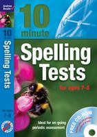 Ten Minute Spelling Tests for Ages 7-8. by Andrew Brodie 184477435X Book Cover