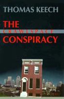 The Crawlspace Conspiracy: A Novel 1880909340 Book Cover