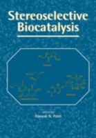 Stereoselective Biocatalysis 0367399008 Book Cover