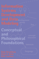 Information Systems Development and Data Modeling: Conceptual and Philosophical Foundations (Cambridge Tracts in Theoretical Computer Science)