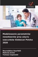 Modelowanie parametrów nowotworów przy uzyciu szacunków Globocan Polska 2020 (Polish Edition) 6209562558 Book Cover