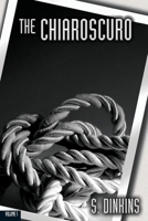 The Chiaroscuro: Volume 1 B0C6VWLMB9 Book Cover
