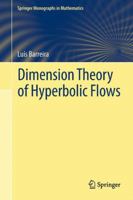 Dimension Theory of Hyperbolic Flows 3319005472 Book Cover