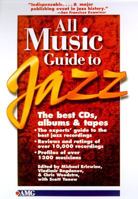 All Music Guide to Jazz (Amg All Music Guide Series) 0879304073 Book Cover