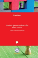 Autism Spectrum Disorder: Recent Advances 9535120379 Book Cover