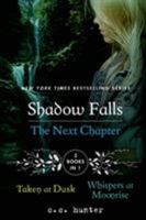 Shadow Falls: The Next Chapter: Taken at Dusk and Whispers at Moonrise 1250066956 Book Cover