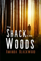 The Shack in the Woods B086Y3943Y Book Cover