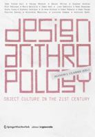 Design Anthropology: Object Culture In The 21st Century (Edition Angewandte) 3709102332 Book Cover