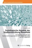 Soziologische Aspekte der Stadtentwicklung Rieselfeld 3639498232 Book Cover