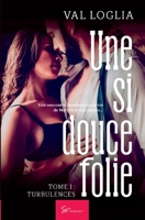 Une si douce folie - Tome 1: Turbulences 2390451365 Book Cover