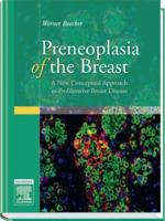 Preneoplasia of the Breast: A New Conceptual Approach to Proliferative Breast Disease 0702028924 Book Cover