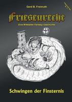 Friesenrecht - Akt IX: Schwingen der Finsternis 374819353X Book Cover
