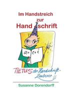 Im Handstreich zur Handschrift: Tietus - der Handschrift-Zauberer 3748109938 Book Cover