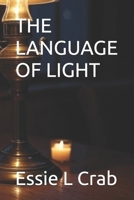THE LANGUAGE OF LIGHT B0FQ5DRJJN Book Cover