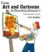 Create Art and Cartoons in Photoshop Elements 3 0954855116 Book Cover