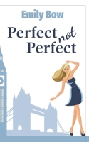 Perfect Not Perfect 1729337384 Book Cover