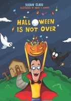 Halloween Is Not Over B0B2HQ7G3R Book Cover