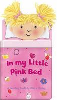 In My Little Pink Bed (In My Bed Book) 1846662850 Book Cover