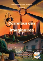 Carrefour des imaginaires (French Edition) B094QKXKD4 Book Cover