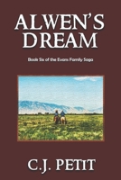 Alwen's Dream: Book Six of the Evans Family Saga B08BDT927C Book Cover