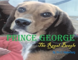 Prince George: The Regal Beagle 1098321065 Book Cover