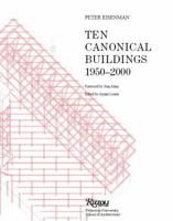 Ten Canonical Buildings: 1950-2000 0847830489 Book Cover