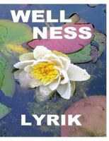 Wellnesslyrik: Poetisches Leben jenseits aller Diagnosen 373575919X Book Cover
