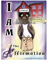 I Am The Affirmation 1792381123 Book Cover