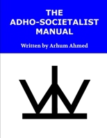 The Adho-Societalist Manual 1387963147 Book Cover