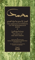 The Ahmadan Outpouring on the Muhammadan Birth: & The Song of the New Spring 173396312X Book Cover