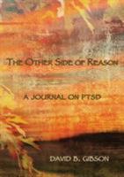 The Other Side of Resaon: A Journal on Ptsd 1927032512 Book Cover