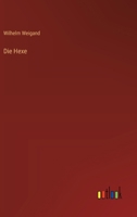 Die Hexe (German Edition) 3368941496 Book Cover