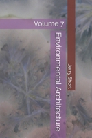 Environmental Architecture: Volume 7 (The MGCA Multiverse Series) B0H6NW7795 Book Cover