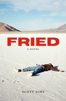 FRIED: A NOVEL B093WMPRP3 Book Cover