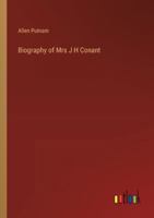 Biography of Mrs J H Conant 3368183443 Book Cover