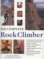 The Complete Rock Climber 1846818346 Book Cover